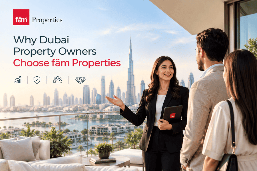 Why Dubai Property Owners Choose fäm Properties